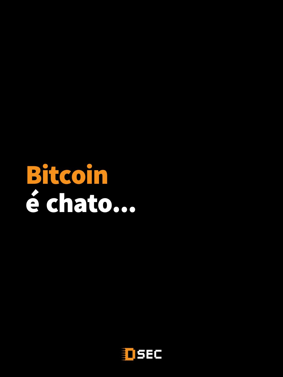 Carrossel Léo Maximiliano — BitBox #05 — Bitcoin é chato